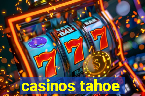 casinos tahoe