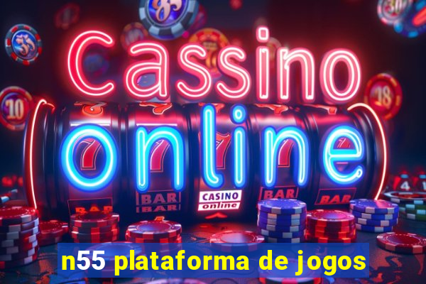 n55 plataforma de jogos