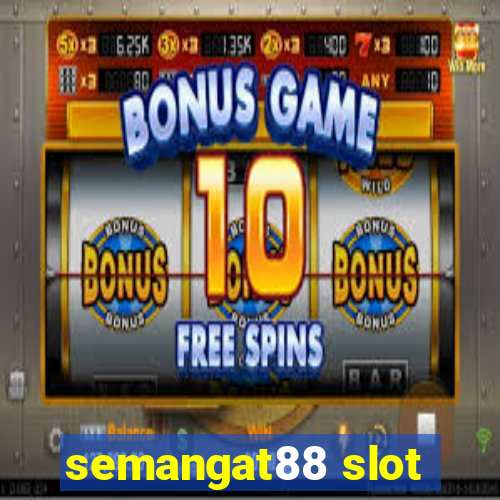 semangat88 slot