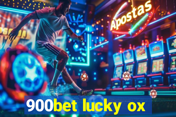 900bet lucky ox