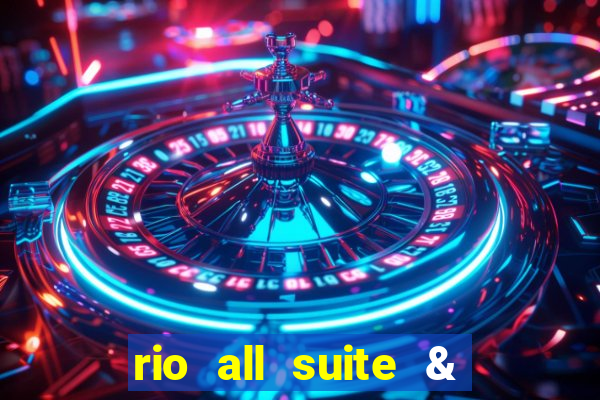 rio all suite & casino hotel