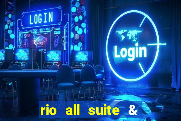 rio all suite & casino hotel