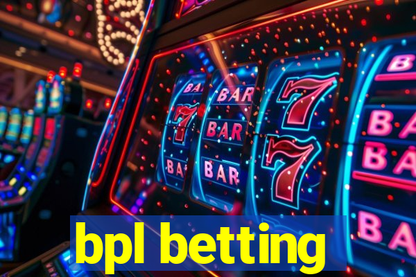 bpl betting