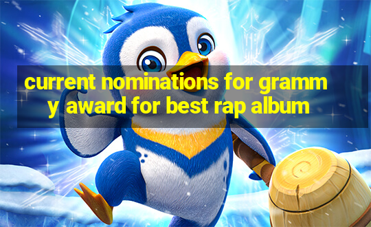 current nominations for grammy award for best rap album