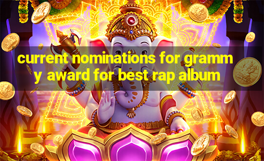 current nominations for grammy award for best rap album