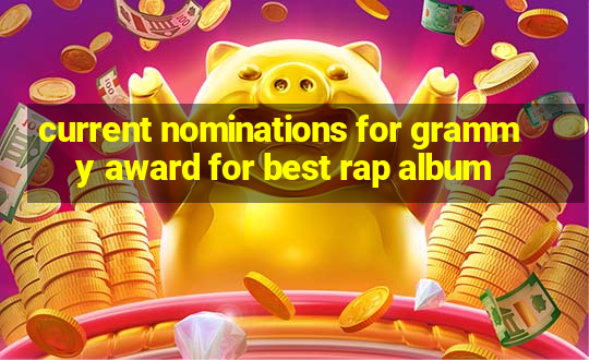 current nominations for grammy award for best rap album