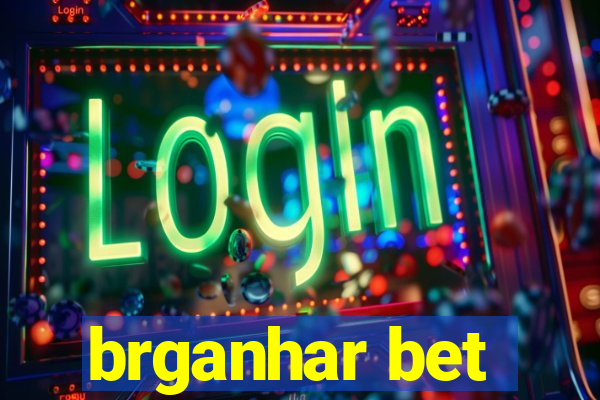 brganhar bet