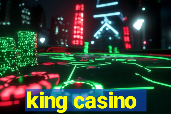 king casino