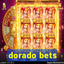 dorado bets