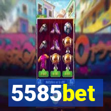 5585bet