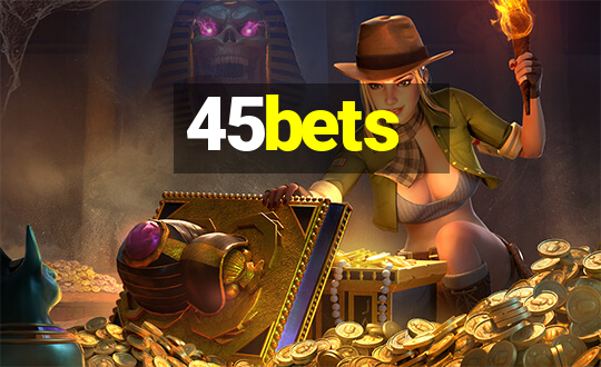 45bets