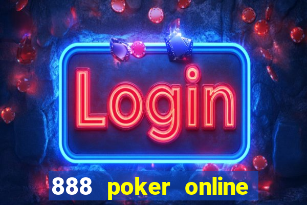 888 poker online real money