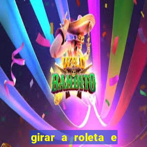 girar a roleta e deixar a sorte decidir