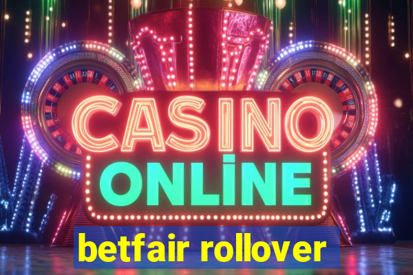 betfair rollover