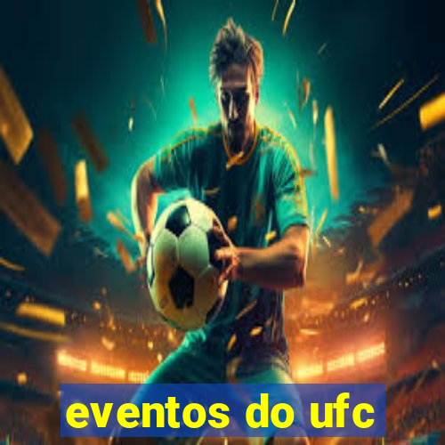 eventos do ufc