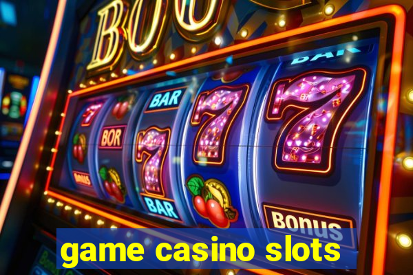 game casino slots