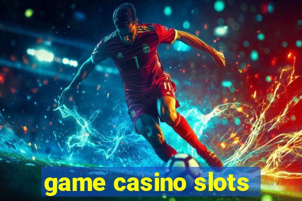 game casino slots