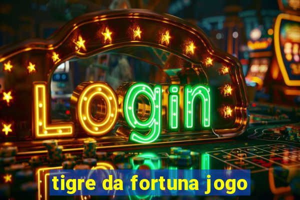 tigre da fortuna jogo