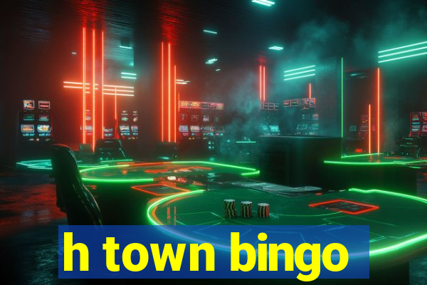 h town bingo