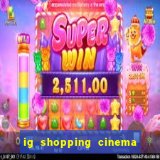 ig shopping cinema porto velho