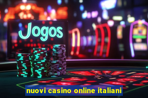 nuovi casino online italiani