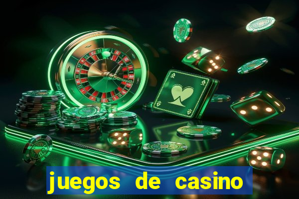 juegos de casino gratis tragamonedas descargar