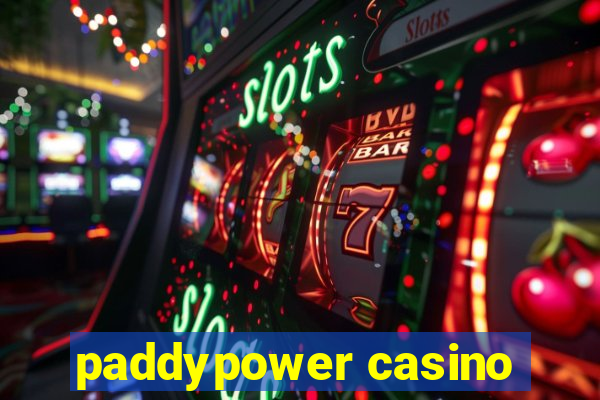 paddypower casino