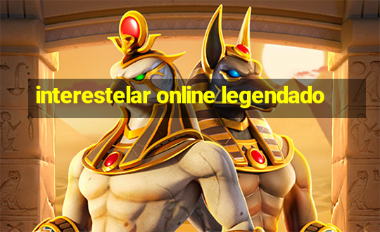 interestelar online legendado