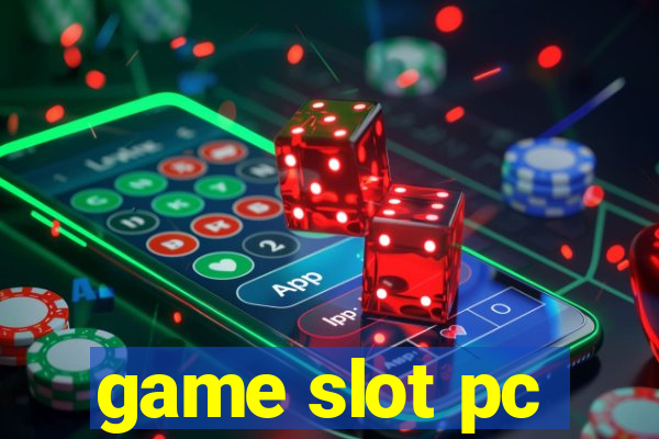 game slot pc