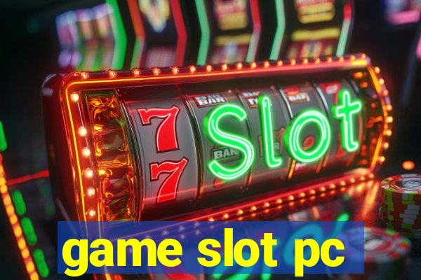 game slot pc