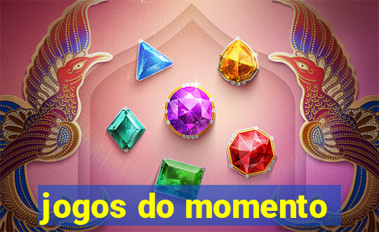 jogos do momento