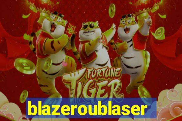 blazeroublaser