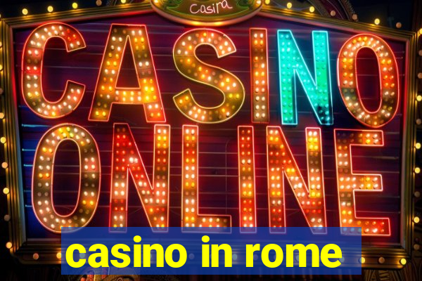 casino in rome