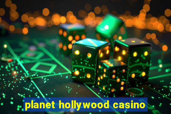 planet hollywood casino