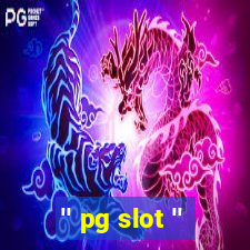 '' pg slot ''