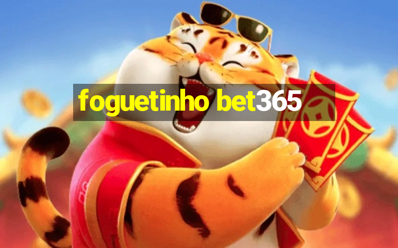 foguetinho bet365