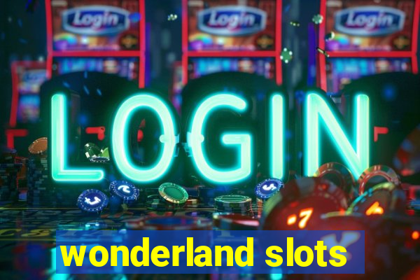 wonderland slots