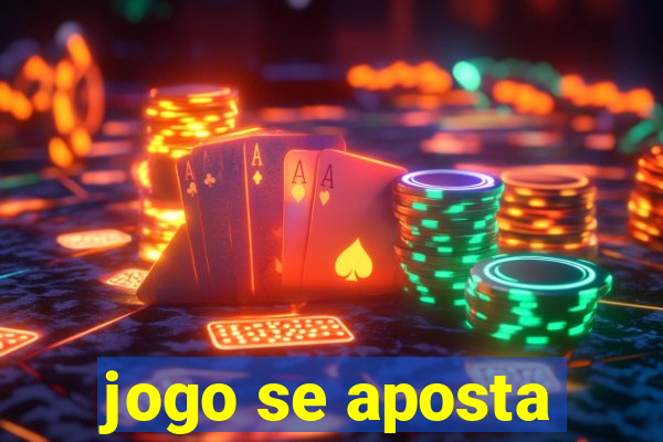 jogo se aposta