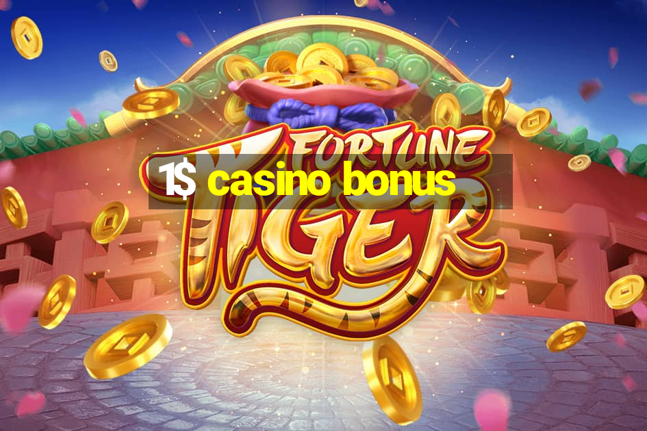 1$ casino bonus