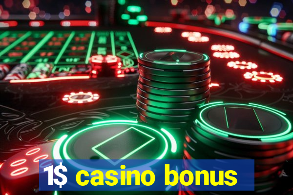 1$ casino bonus