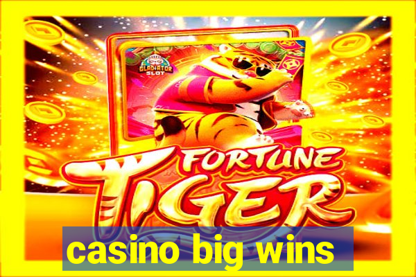 casino big wins