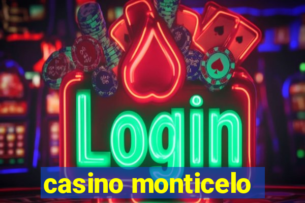 casino monticelo