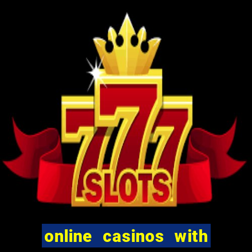 online casinos with real money