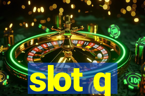 slot q