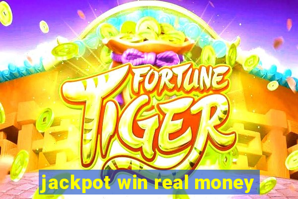 jackpot win real money