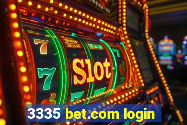 3335 bet.com login