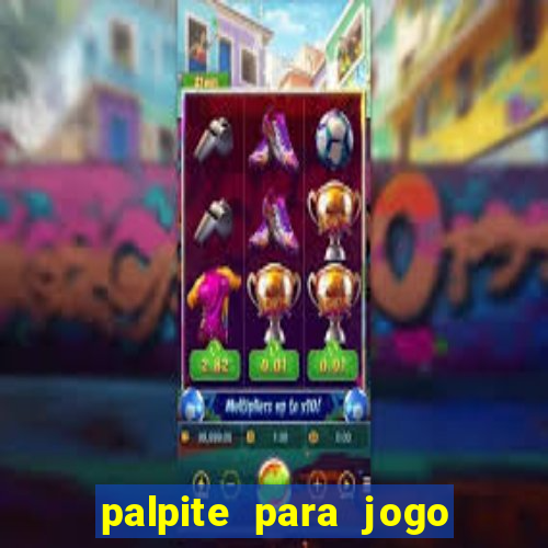 palpite para jogo do brasil hoje