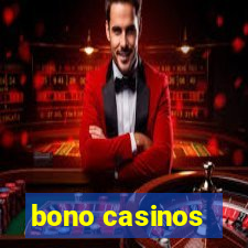 bono casinos