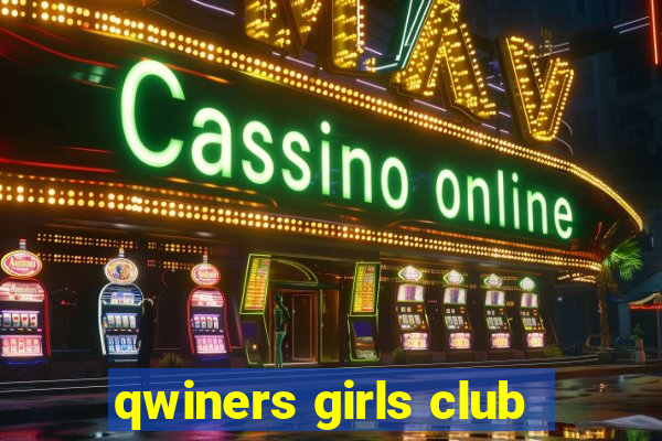 qwiners girls club