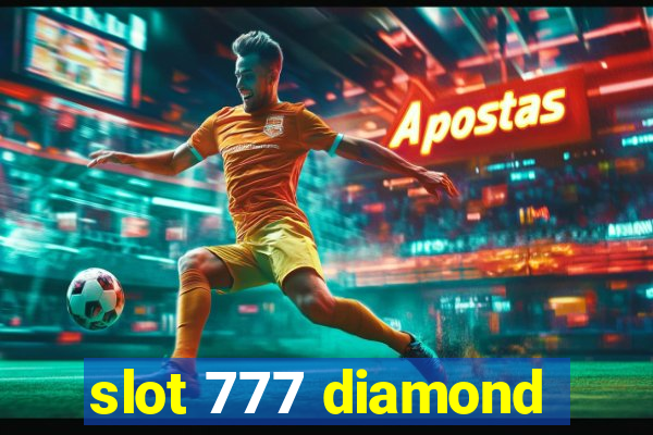 slot 777 diamond